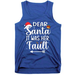 Funny Christmas Couples Gift Dear Santa It Was Her Fault Gift Tank Top