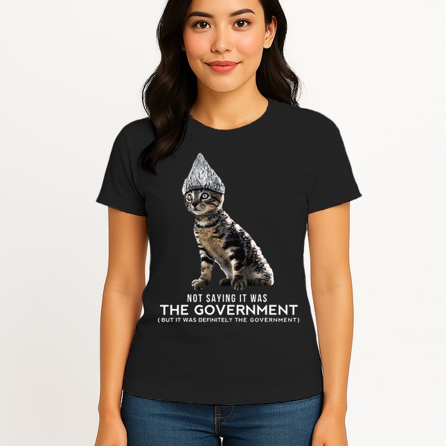 Funny Conspiracy Cat Tin Foil Hat Government Gift Womens T-Shirt