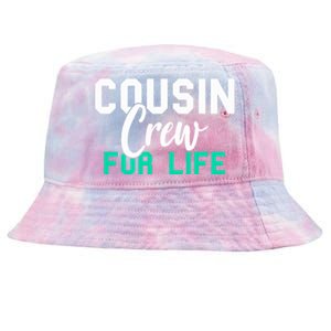 Funny Cousin Crew Big Cousin Crew For Life Big Cousin Crew Gift Tie-Dyed Bucket Hat