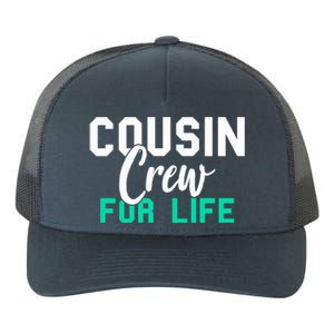 Funny Cousin Crew Big Cousin Crew For Life Big Cousin Crew Gift Yupoong Adult 5-Panel Trucker Hat