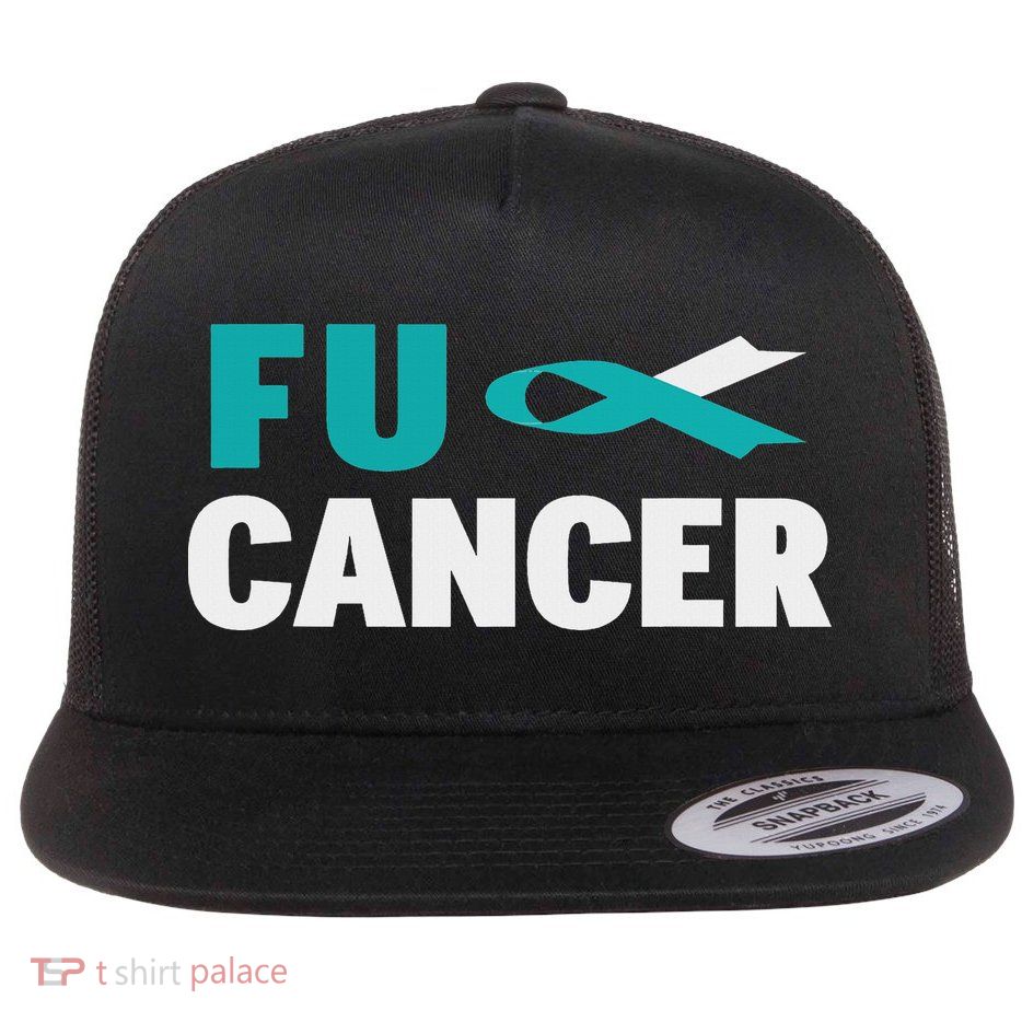 Fuck Cervical Cancer Cervical Cancer Awareness Flat Bill Trucker Hat