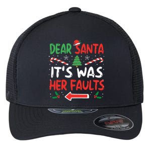 Funny Christmas Couples Gift Dear Santa It Was Her Fault Great Gift Flexfit Unipanel Trucker Cap