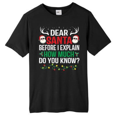 Funny Christmas Cool Gift Adults Dear Santa I Can Explain Cute Gift Tall Fusion ChromaSoft Performance T-Shirt