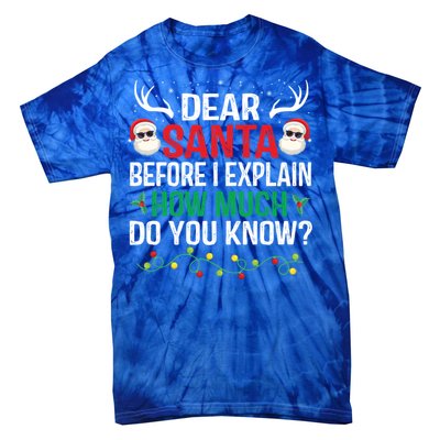 Funny Christmas Cool Gift Adults Dear Santa I Can Explain Cute Gift Tie-Dye T-Shirt