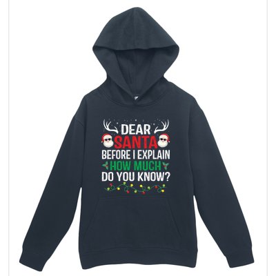 Funny Christmas Cool Gift Adults Dear Santa I Can Explain Cute Gift Urban Pullover Hoodie