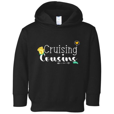 funny cruising cousins matching cousin family Toddler Hoodie