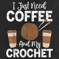 Funny Cute Crochet I Just Need Coffee And My Crochet Cool Comfort Performance Bucket Hat