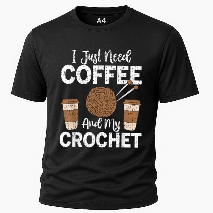 Funny Cute Crochet I Just Need Coffee And My Crochet Cooling Performance Crew T-Shirt