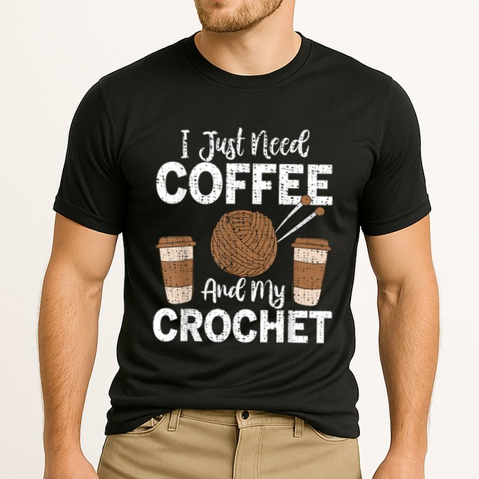 Funny Cute Crochet I Just Need Coffee And My Crochet Cooling Performance Crew T-Shirt