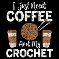 Funny Cute Crochet I Just Need Coffee And My Crochet Drawstring Bag