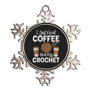 Funny Cute Crochet I Just Need Coffee And My Crochet Metallic Star Ornament