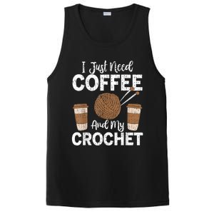 Funny Cute Crochet I Just Need Coffee And My Crochet PosiCharge Competitor Tank