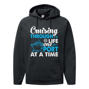 Funny Cruise Cruising Through Life One Port at a Time Performance Fleece Hoodie