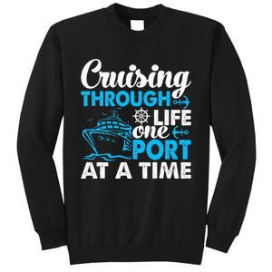 Funny Cruise Cruising Through Life One Port at a Time Sweatshirt