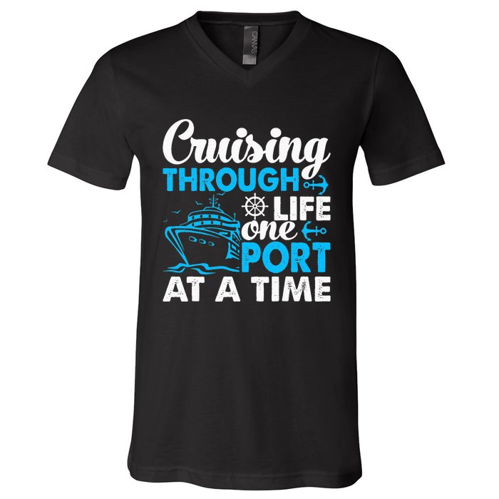 Funny Cruise Cruising Through Life One Port at a Time V-Neck T-Shirt