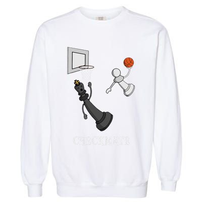 Funny Checkmate Chess Basketball Game Board King Pawn Piece Garment-Dyed Sweatshirt