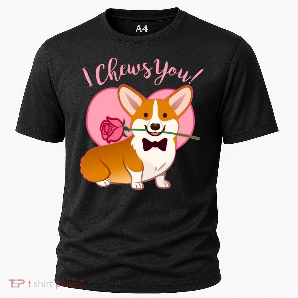 Funny Cute Corgi Valentine I Chews You Performance Shirt