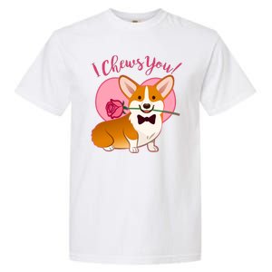 Funny Cute Corgi Valentine I Chews You Garment-Dyed Heavyweight T-Shirt