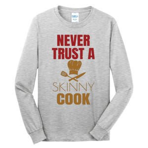 Funny Chef Cook Culinary Arts Cooking Humor Tee Gift Tall Long Sleeve T-Shirt