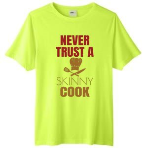 Funny Chef Cook Culinary Arts Cooking Humor Tee Gift Tall Fusion ChromaSoft Performance T-Shirt