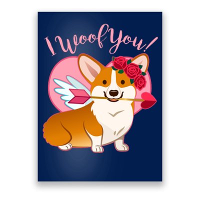 Funny Cute Corgi Valentine I Woof You Poster