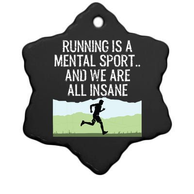 Funny Cross Country Running Is Insane Ceramic Star Ornament