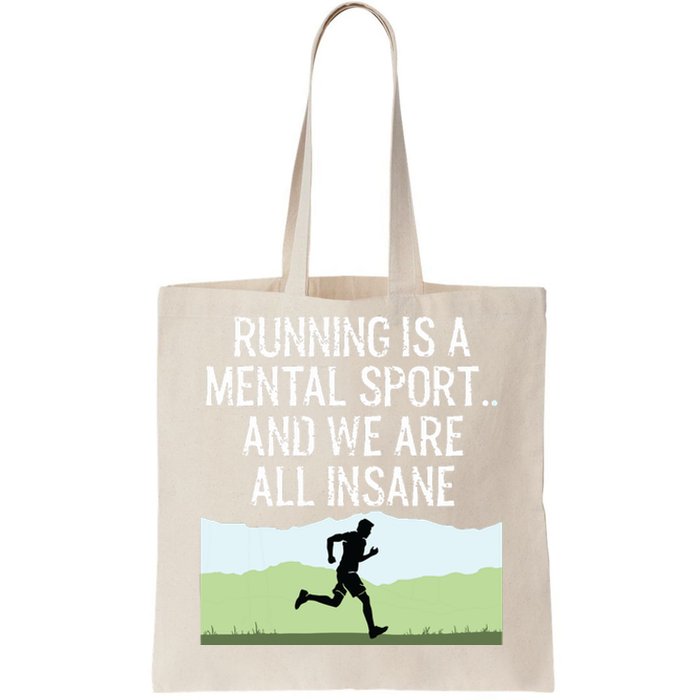 Funny Cross Country Running Is Insane Tote Bag