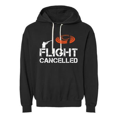 Flight Cancelled Clay Shooting Skeet Trap Shooting Garment-Dyed Fleece Hoodie
