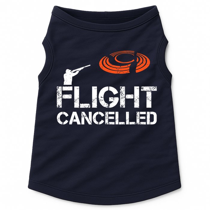Flight Cancelled Clay Shooting Skeet Trap Shooting Doggie Tank