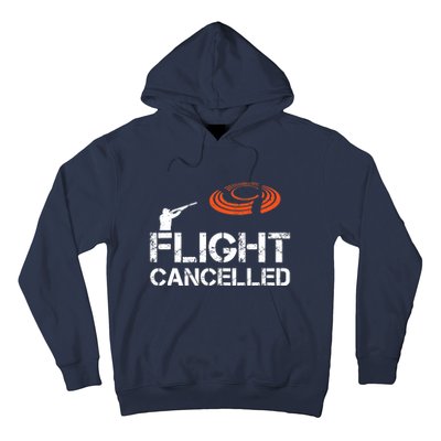 Flight Cancelled Clay Shooting Skeet Trap Shooting Hoodie