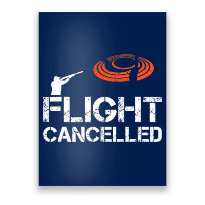 Flight Cancelled Clay Shooting Skeet Trap Shooting Poster
