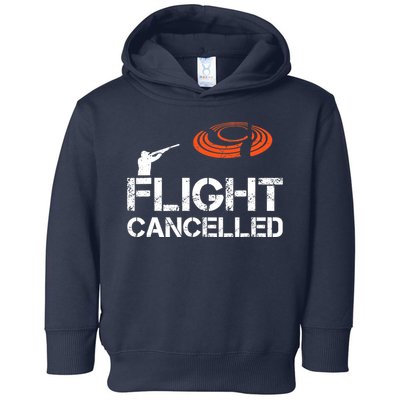 Flight Cancelled Clay Shooting Skeet Trap Shooting Toddler Hoodie