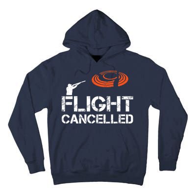 Flight Cancelled Clay Shooting Skeet Trap Shooting Tall Hoodie