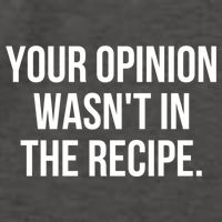 Funny Chef Cook Gift Your Opinion Wasnt In The Recipe Gift Vector Backpack
