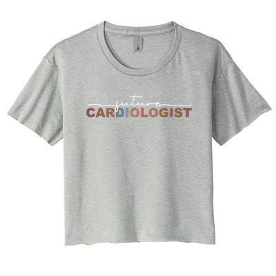 Future Cardiologist Cardiology Medical Assistant Great Gift Women's Crop Top Tee