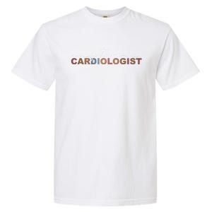 Future Cardiologist Cardiology Medical Assistant Great Gift Garment-Dyed Heavyweight T-Shirt