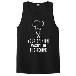 Funny Chef Cooking Your Opinion Wasnt In The Recipe Funny Gift PosiCharge Competitor Tank