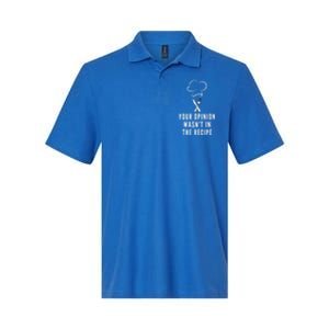 Funny Chef Cooking Your Opinion Wasnt In The Recipe Funny Gift Softstyle Adult Sport Polo