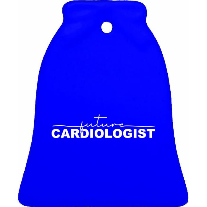 Future Cardiologist Cardiology Medical Assistant Great Gift Ceramic Bell Ornament