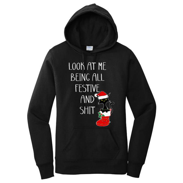 Funny Cat Christmas Look At Me Being All Festive Shit Xmas Women's Pullover Hoodie