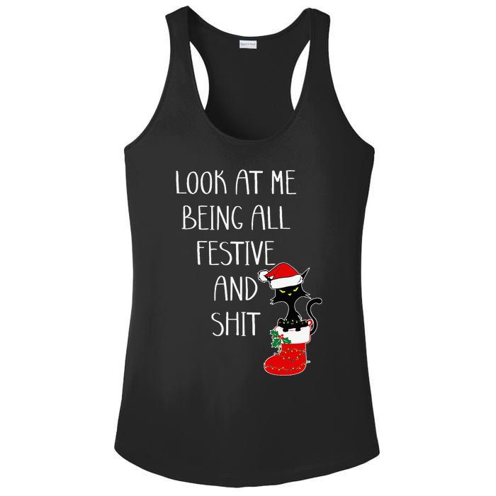 Funny Cat Christmas Look At Me Being All Festive Shit Xmas Ladies PosiCharge Competitor Racerback Tank