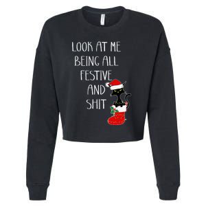 Funny Cat Christmas Look At Me Being All Festive Shit Xmas Cropped Pullover Crew