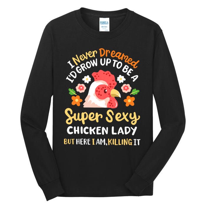 Funny Crazy Chicken Farmer Lady Women Funny Animal Chicken Lover Farmer Gifts Tall Long Sleeve T-Shirt