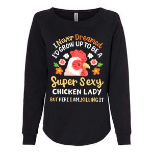 Funny Crazy Chicken Farmer Lady Women Funny Animal Chicken Lover Farmer Gifts Womens California Wash Sweatshirt