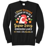 Funny Crazy Chicken Farmer Lady Women Funny Animal Chicken Lover Farmer Gifts Tall Sweatshirt