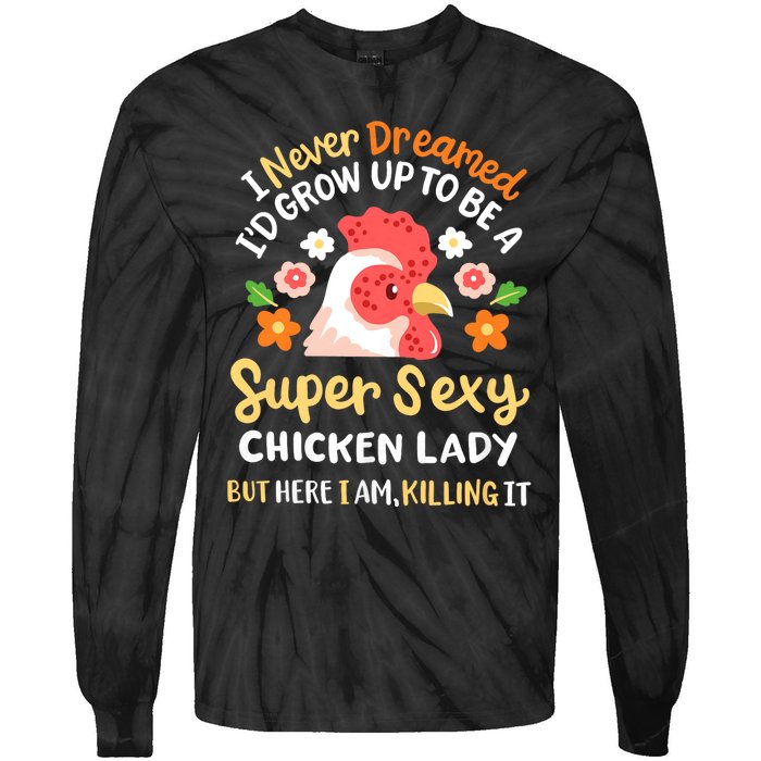 Funny Crazy Chicken Farmer Lady Women Funny Animal Chicken Lover Farmer Gifts Tie-Dye Long Sleeve Shirt