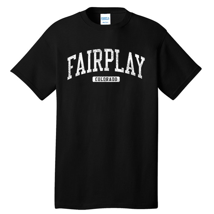 Fairplay Colorado Co Js03 College University Style Tall T-Shirt