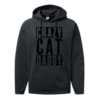 Funny Crazy Cat Daddy Gift, Proud Cat Lover Graphic Performance Fleece Hoodie