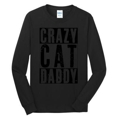 Funny Crazy Cat Daddy Gift, Proud Cat Lover Graphic Tall Long Sleeve T-Shirt