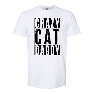 Funny Crazy Cat Daddy Gift, Proud Cat Lover Graphic Softstyle® CVC T-Shirt